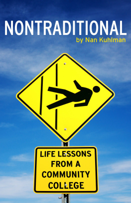 Nan Kuhlman - Nontraditional: Life Lessons From A Community College