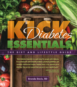 Brenda Davis - Kick Diabetes Essentials: The Diet and Lifestyle Guide