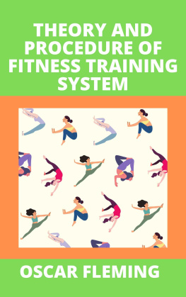 FLEMING - THEORY AND PROCEDURE OF FITNESS TRAINING SYSTEM