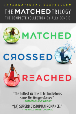 Ally Condie - The Matched Trilogy