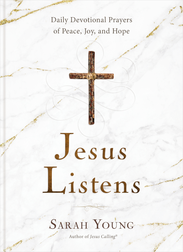 Jesus Listens 2021 Sarah Young All rights reserved No portion of this book - photo 1