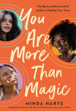 Minda Harts - You Are More Than Magic: The Black and Brown Girls Guide to Finding Your Voice