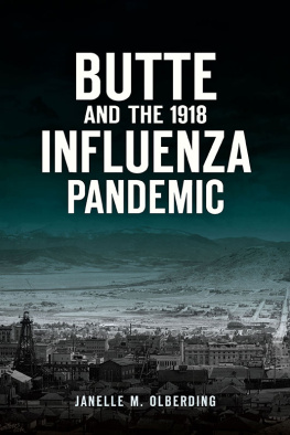 Janelle M. Olberding - Butte and the 1918 Influenza Pandemic