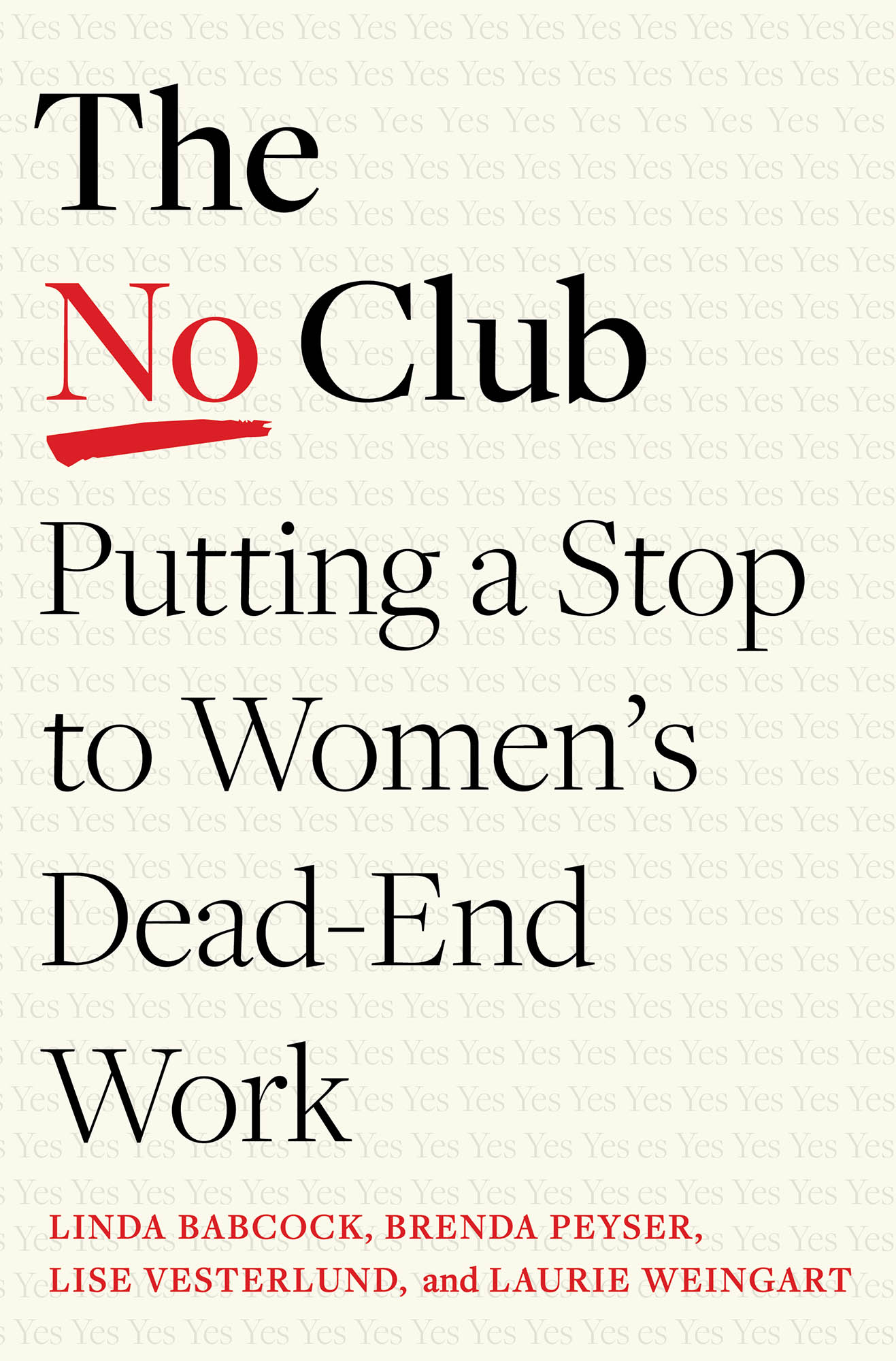 The No Club Putting a Stop to Womens Dead-End Work Linda Babcock Brenda - photo 1