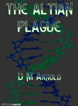 DM Arnold The Altian Plague (The Earthbound Series)