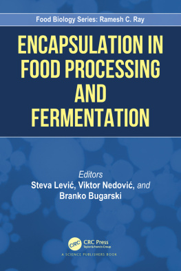 Branko Bugarski - Encapsulation in Food Processing and Fermentation