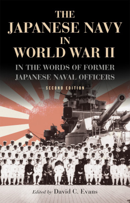 David C. Evans - The Japanese Navy in World War II: In the Words of Former Japanese Naval Officers