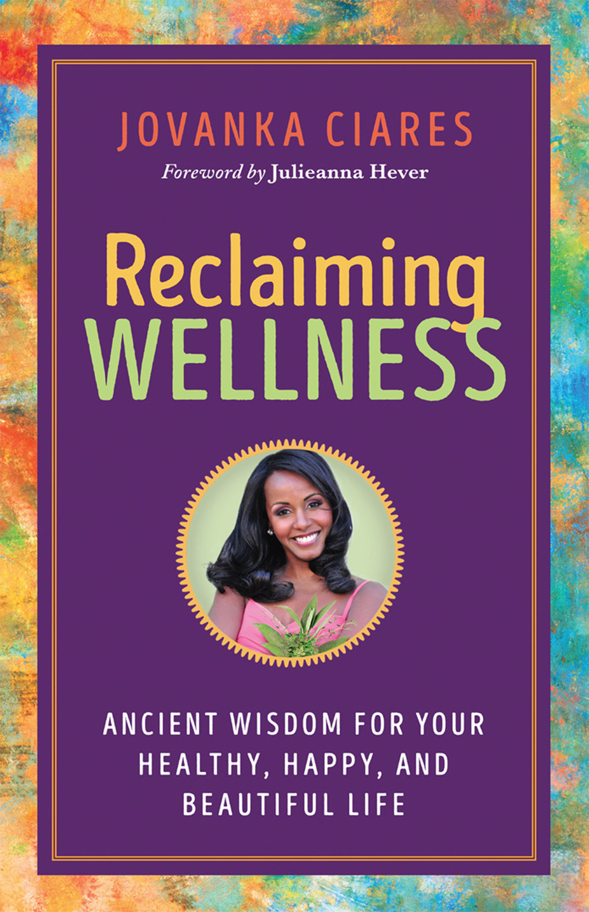 Praise for Reclaiming Wellness If youve ever wondered about the origins of - photo 1