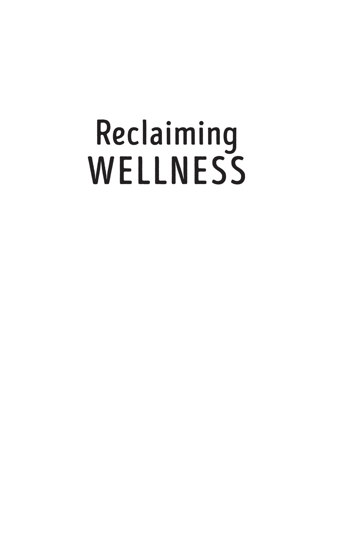 Reclaiming Wellness Ancient Wisdom for Your Healthy Happy and Beautiful Life - image 2