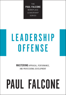 Paul Falcone Leadership Offense: Mastering Appraisal, Performance, and Professional Development