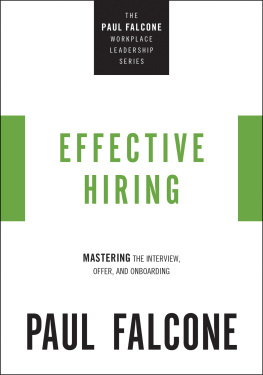 Paul Falcone - Effective Hiring: Mastering the Interview, Offer, and Onboarding