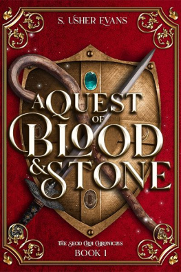 S. Usher Evans - A Quest of Blood and Stone: A Young Adult Epic Fantasy Adventure