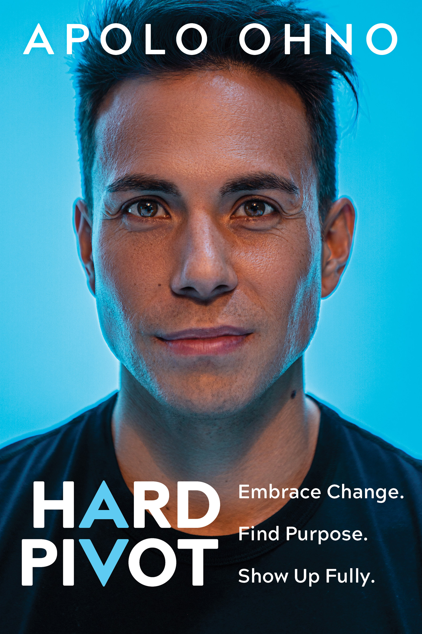 Praise for Hard Pivot In Hard Pivot Apolo Ohno guides readers as they embark - photo 1