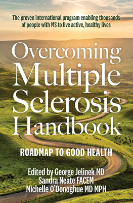 George Jelinek - Overcoming Multiple Sclerosis Handbook: Roadmap to Good Health