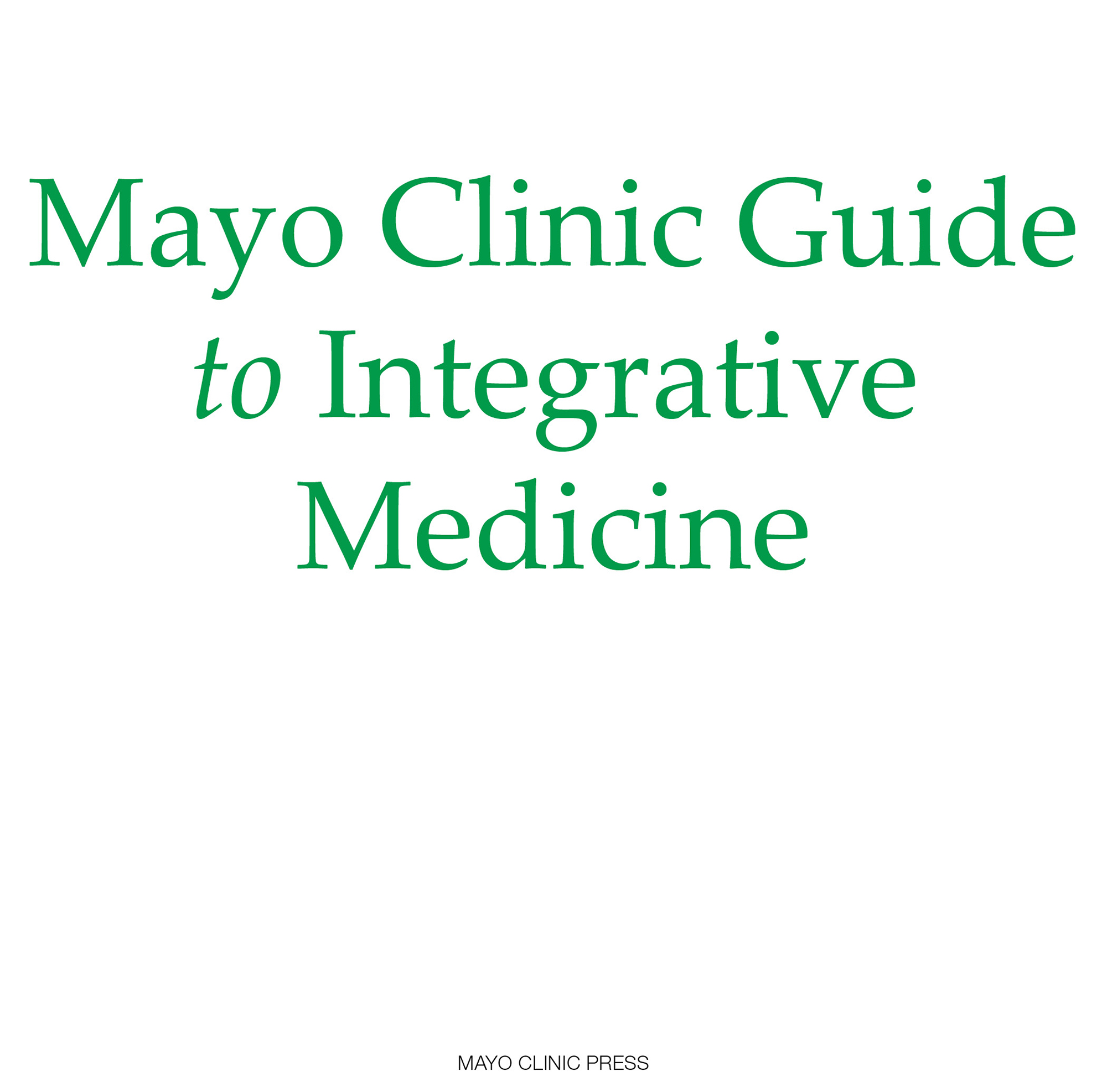 Published by Mayo Clinic Press 2017 Mayo Foundation for Medical Education and - photo 2