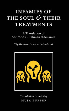 Abu Abd al-Rahman al-Sulami - Infamies of the Soul and Their Treatments