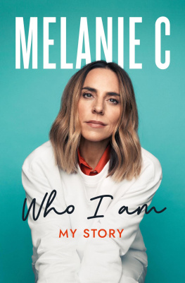 Melanie Chisholm - Who I Am: My Story