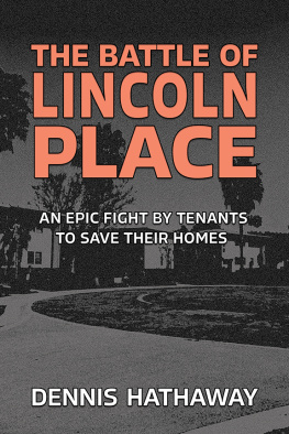 Dennis Hathaway The Battle of Lincoln Place: An Epic Fight by Tenants to Save Their Homes