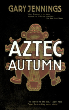 Gary Jennings - Aztec Autumn