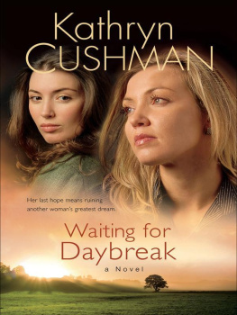 Kathryn Cushman Waiting for Daybreak