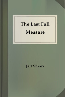 Jeff Shaara The Last Full Measure