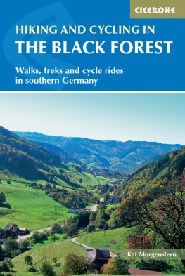 Kat Morgenstern - Hiking and Cycling in the Black Forest: Walks, treks and cycle rides in southern Germany