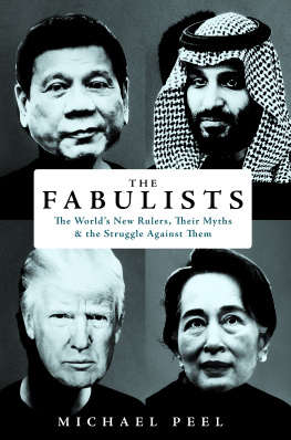 Peel - Fabulists : The Worlds New Rulers, Their Myths and the Struggle Against Them
