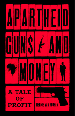 Hennie van Vuuren Apartheid Guns and Money: A Tale of Profit