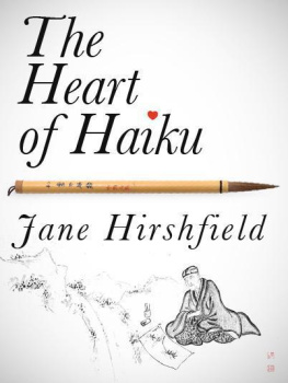 Jane Hirshfield - The Heart of Haiku (Kindle Single)