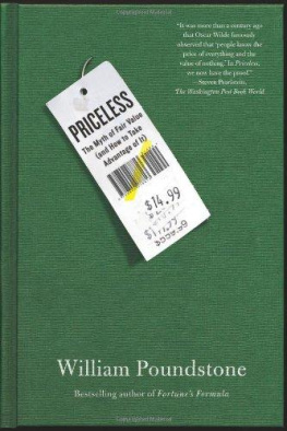 William Poundstone Priceless: The myth of fair value (and how to take advantage of it)