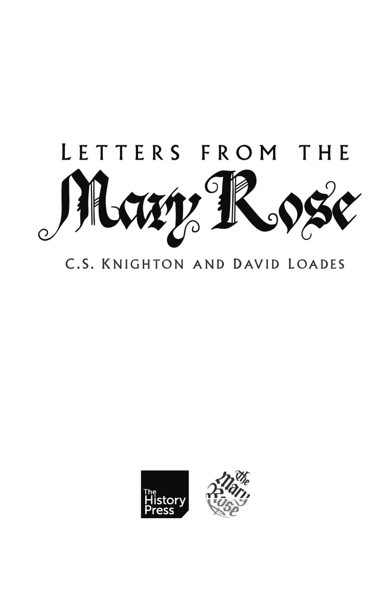 Cover Illustrations The Mary Rose in the Anthony Roll The Master and Fellows - photo 3