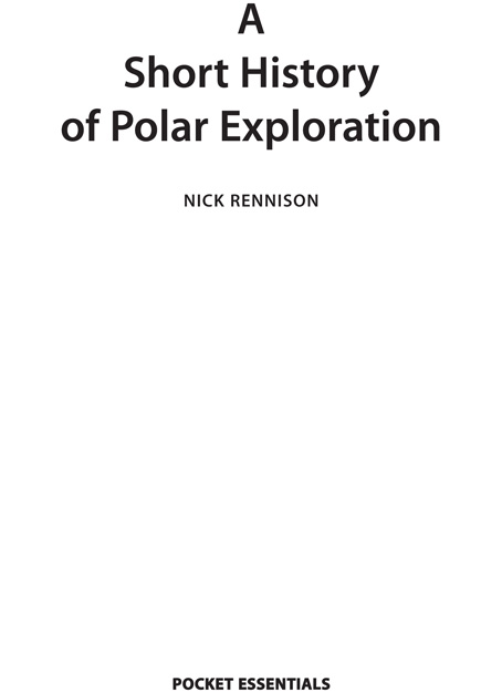 Polar exploration is at once the cleanest and most isolated way of having a bad - photo 2