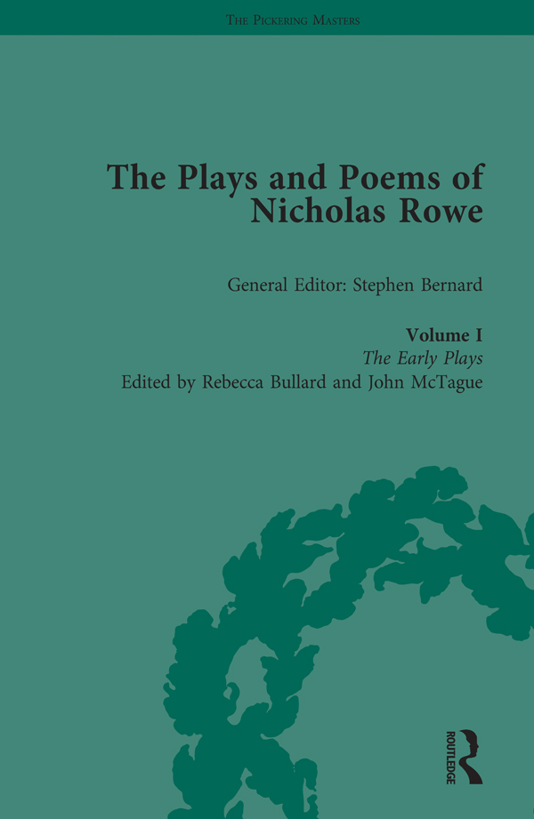 The Plays and Poems of Nicholas Rowe THE PICKERING MASTERS SERIES First - photo 1