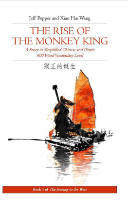 Jeff Pepper Rise of the Monkey King: A Story in Simplified Chinese and English, 600 Word Vocabulary Level