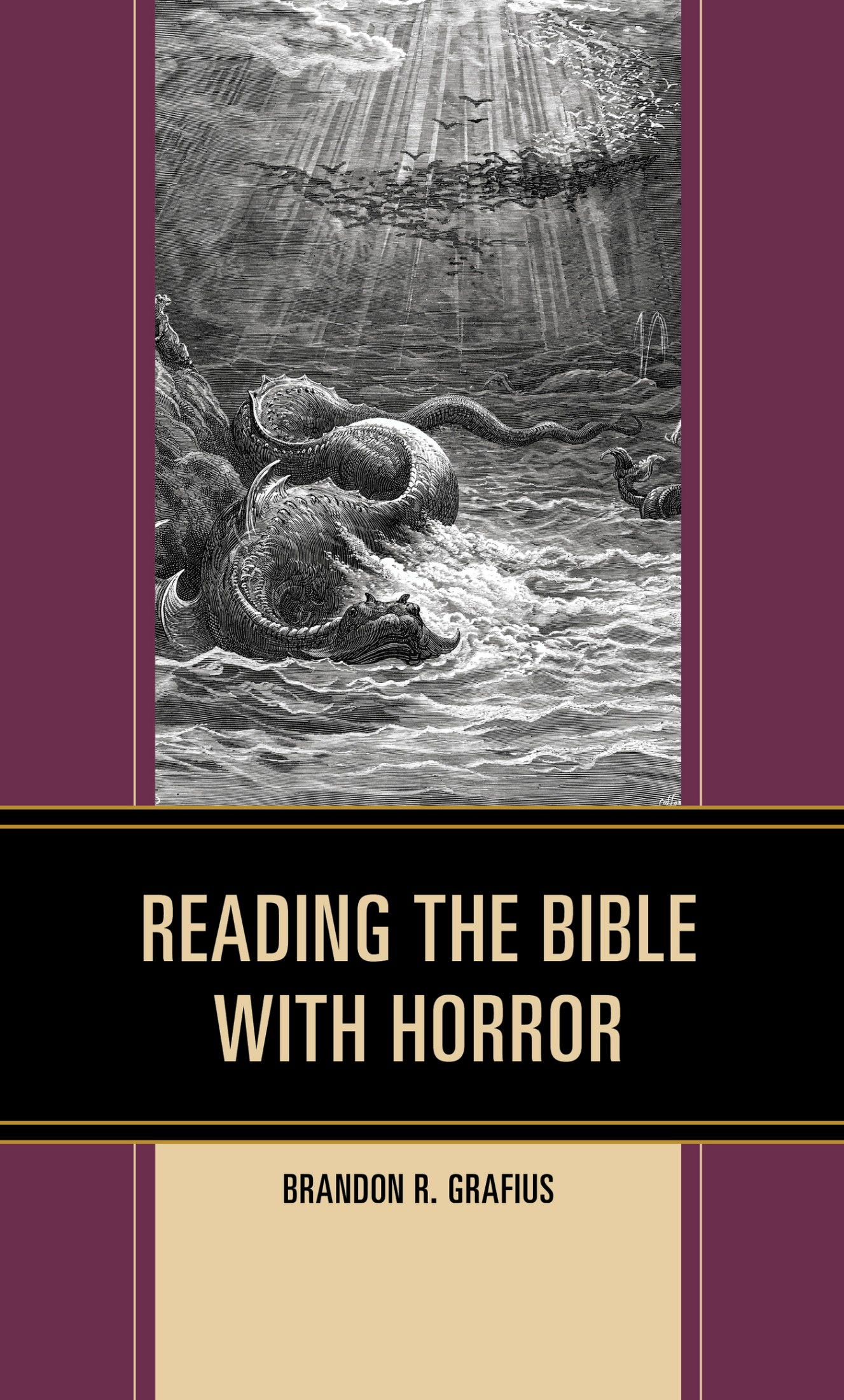 Reading the Bible with Horror Horror and Scripture Series Editors Brandon R - photo 1