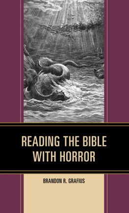 Brandon R. Grafius Reading the Bible with Horror