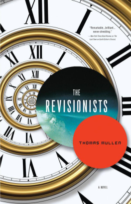 Thomas Mullen - The Revisionists