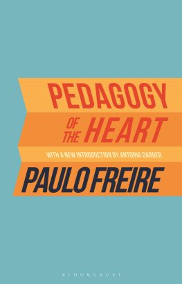 Paulo Freire Pedagogy of the Heart