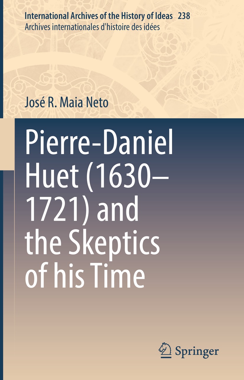 Book cover of Pierre-Daniel Huet 16301721 and the Skeptics of his Time - photo 1