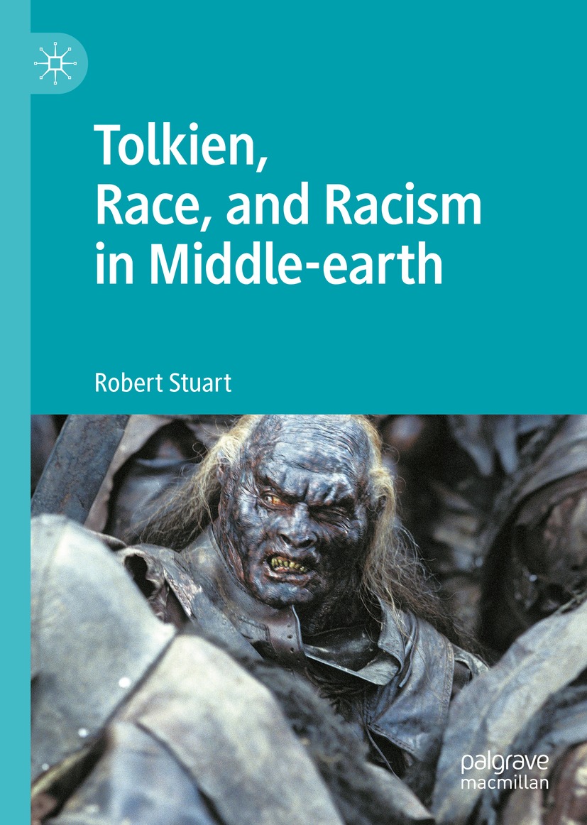 Book cover of Tolkien Race and Racism in Middle-earth Robert Stuart - photo 1