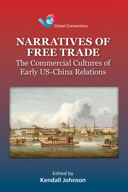 Kendall Johnson - Narratives of Free Trade