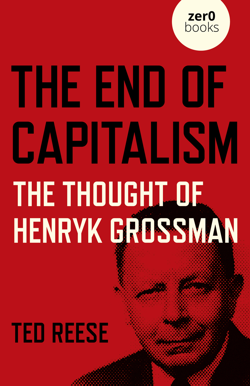 What people are saying about The End of Capitalism The Thought of Henryk - photo 1