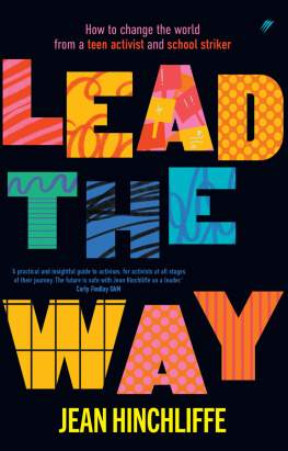 Jean Hinchliffe - Lead the Way: How to change the world, from a teen activist and school striker