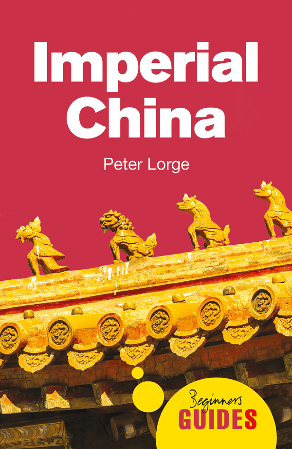 Imperial China A Beginners Guide Imperial China A Beginners Guide - photo 1