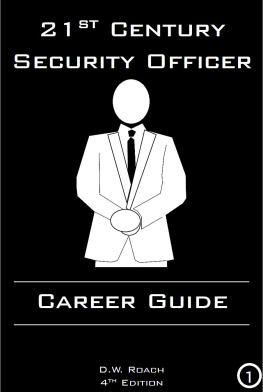 D.W. Roach - 21st Century Security Officer: Career Guide