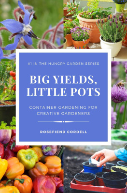 Rosefiend Cordell - Big Yields, Little Pots