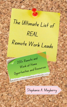 Stephanie A. Mayberry - The Ultimate List of REAL Remote Work Leads