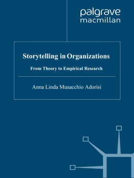 Anna Linda Musacchio Adorisio Storytelling in Organizations: From Theory to Empirical Research