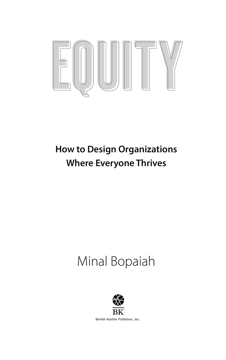 Equity Copyright 2021 by Minal Bopaiah All rights reserved No part of this - photo 2