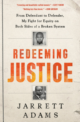 Jarrett Adams - Redeeming Justice: From Defendant to Defender, My Fight for Equity on Both Sides of a Broken System